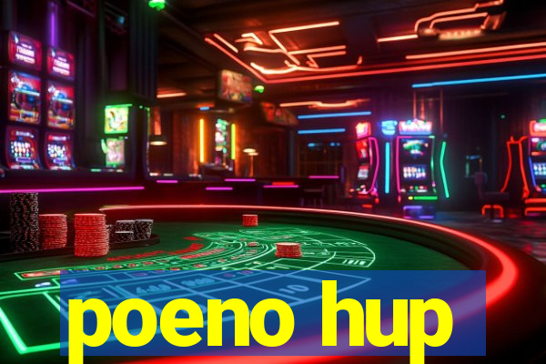 poeno hup
